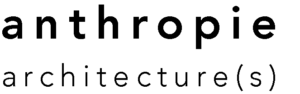 ANTHROPIE ARCHITECTURE(S) (ANTHROPIE ARCHITECTURE(S))